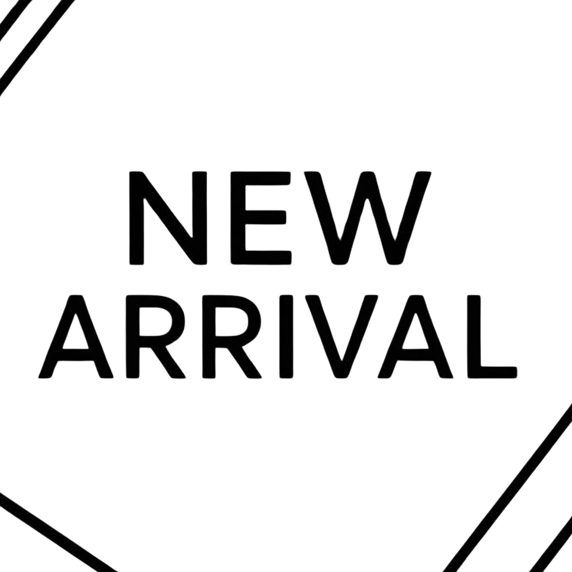 New Arrivals